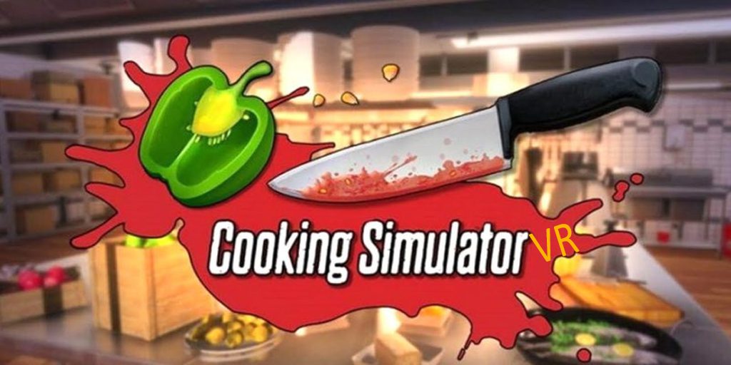Cooking Simulator VR