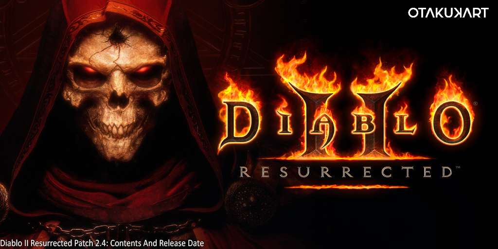 Diablo II Resurrected Patch 2.4: Contents And Release Date