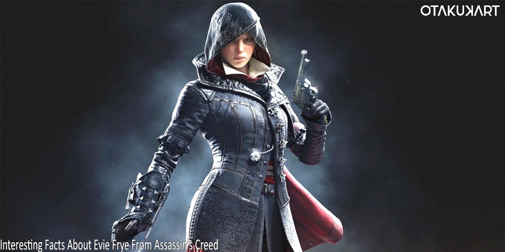 Interesting Facts About Evie Frye From Assassin’s Creed