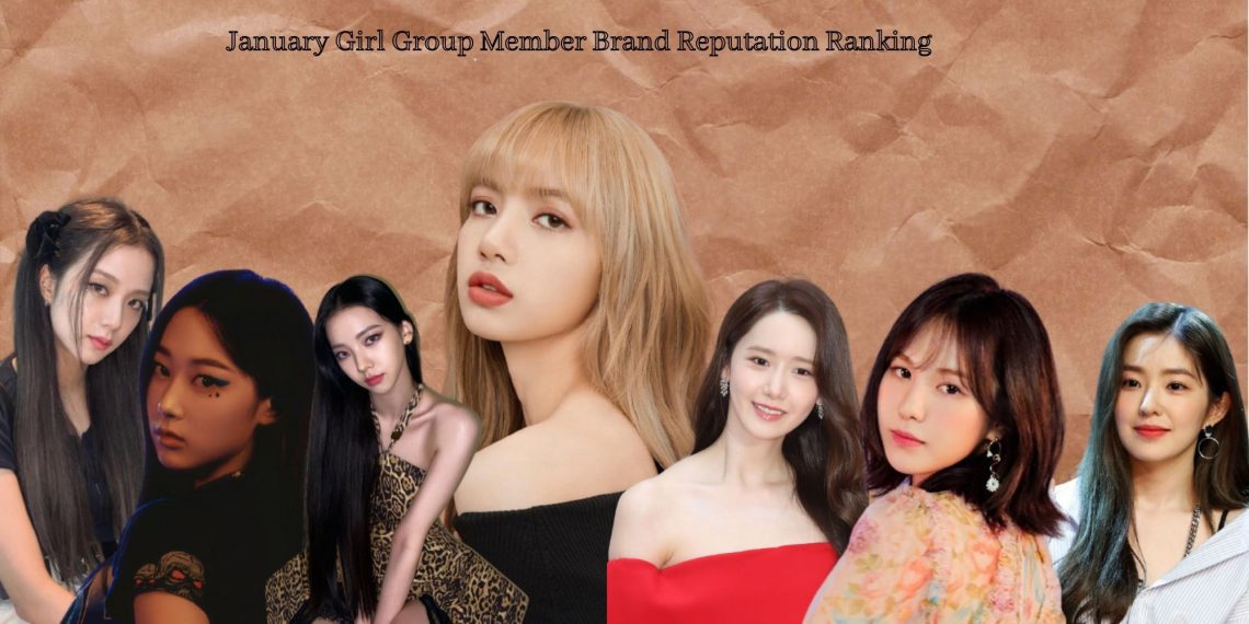 January Brand Reputation of Girl Group Members Revealed