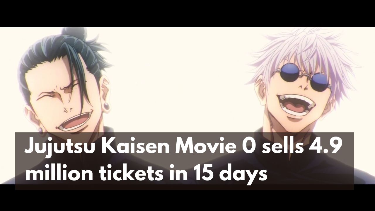 Jujutsu Kaisen 0 sells 4.9 million tickets in 15 days