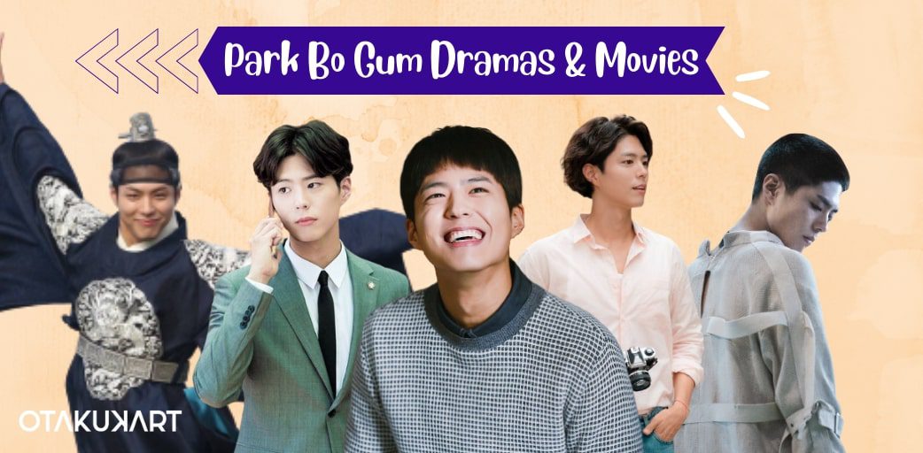Park Bo Gum Dramas and Movies