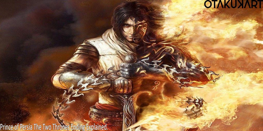 Prince of Persia The Two Thrones Ending Explained.