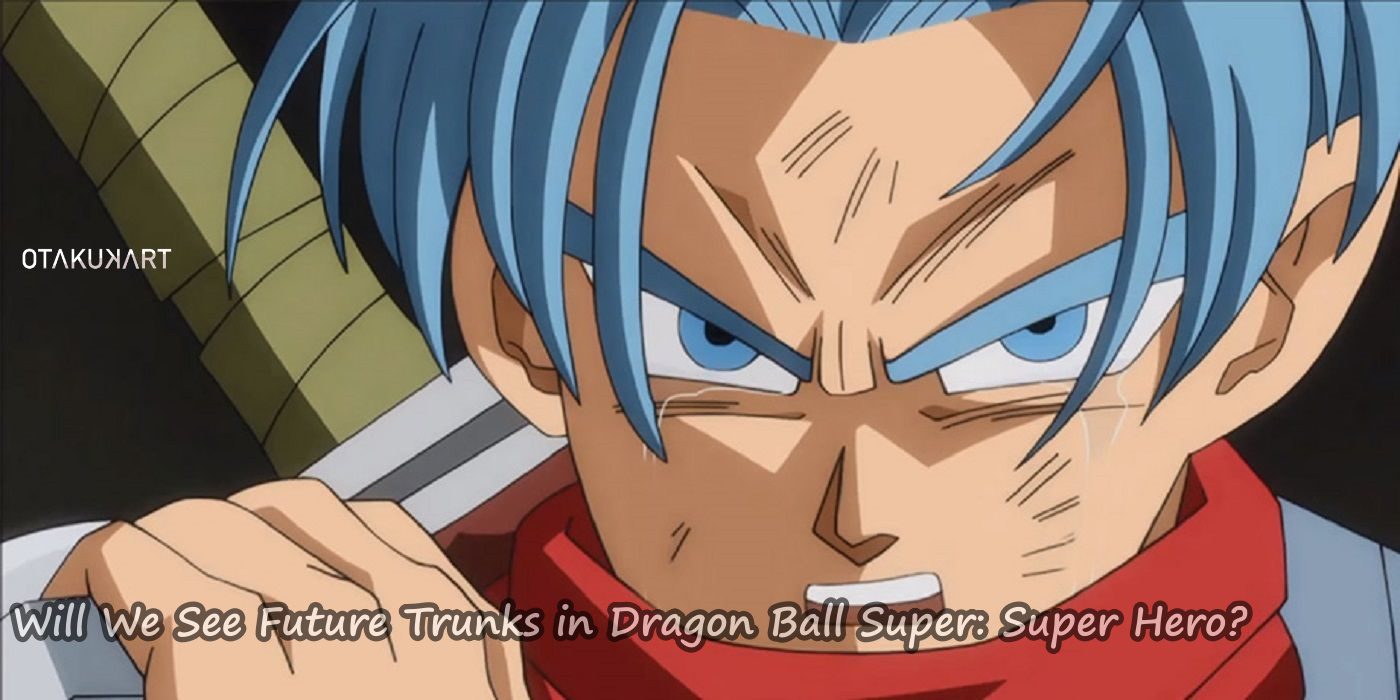 Trunks in Dragon Ball Super Super Hero