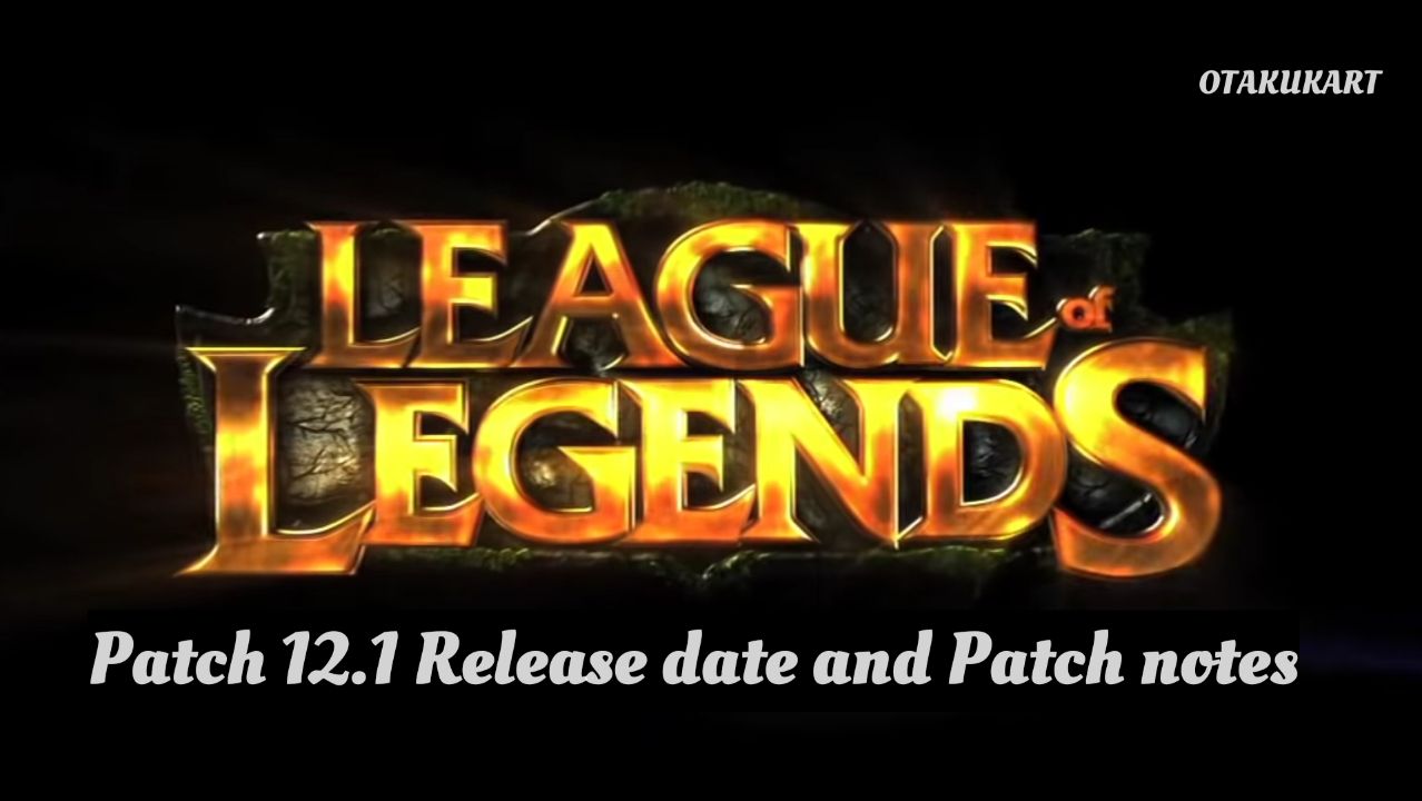 League of Legends patch 12.1