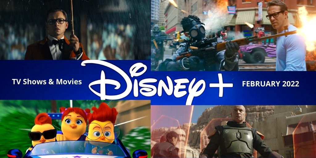 tv shows and movies releasing in February 2022 on Disney Plus