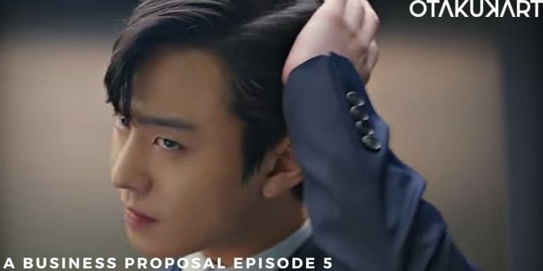 'A Business Proposal' Episode 5 Release Date: Kang Tae Mu Finds Out ...