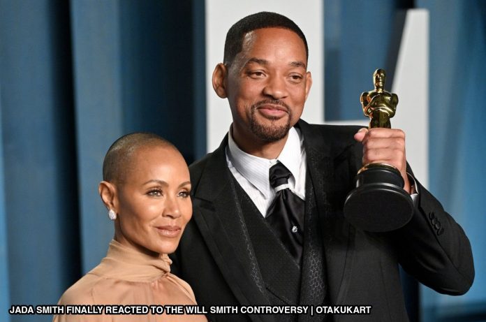Jada Smith Finally Reacted On The Will Smith Controversy