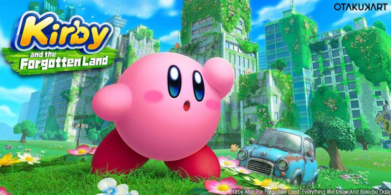 Kirby And The Forgotten Land: Everything We Know And Release Date