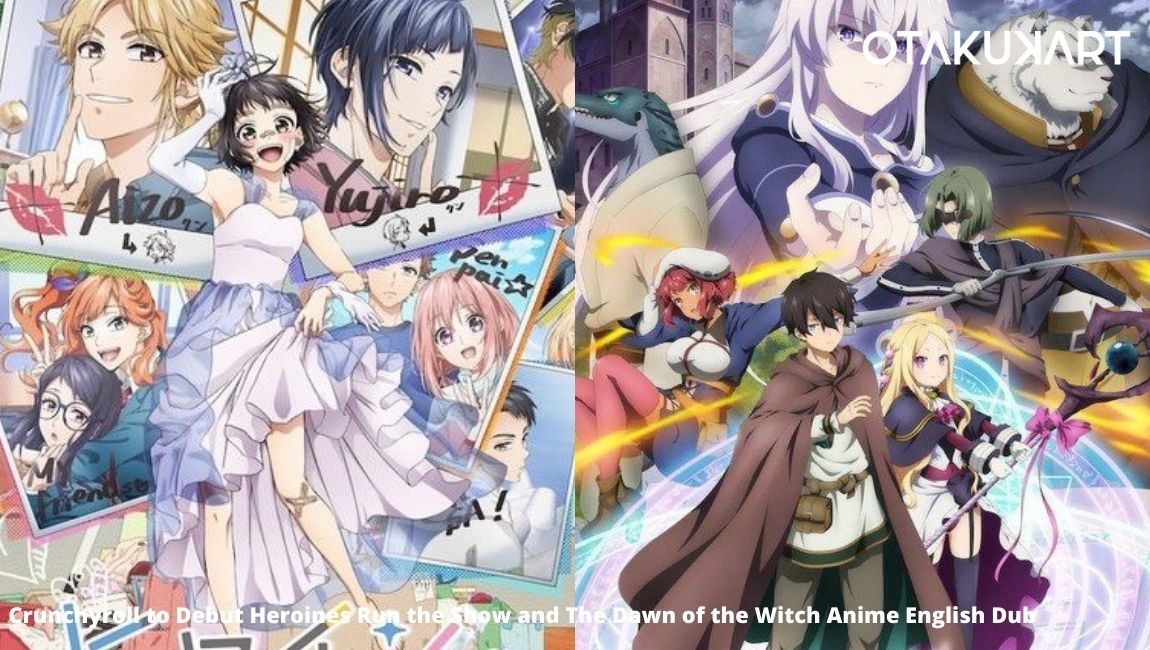 Crunchyroll to Debut Heroines Run the Show and The Dawn of The Witch English Dub