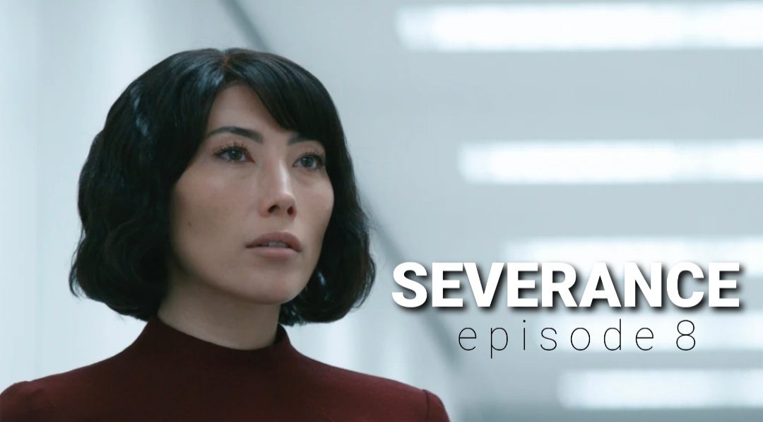 Severance episode 8 Release time