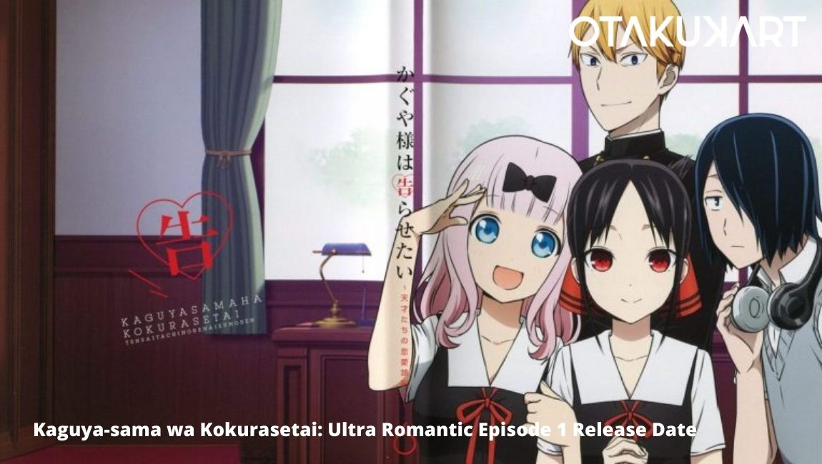Kaguya Sama Wa Kokurasetai Ultra Romantic Episode 1 Release Date