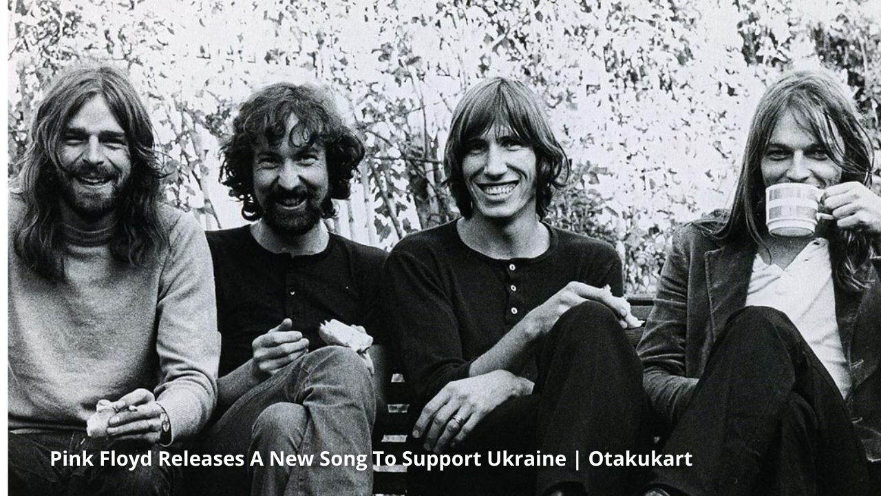 Pink Floyd Releases A new song in support of Ukraine!