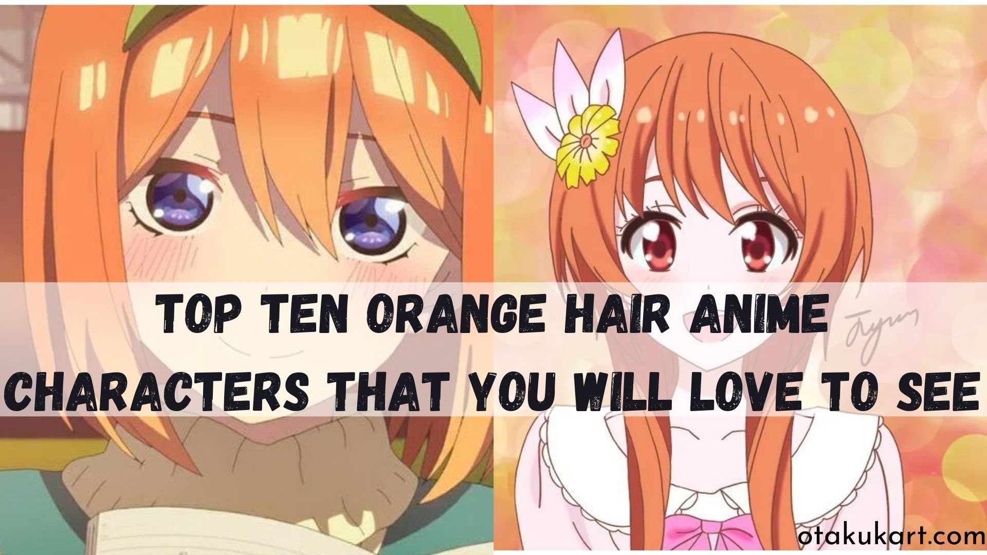Top 10 Orange Hair Anime Characters That You Will Love To See - OtakuKart