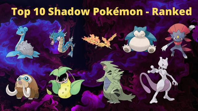 Top 10 Shadow Pokémon