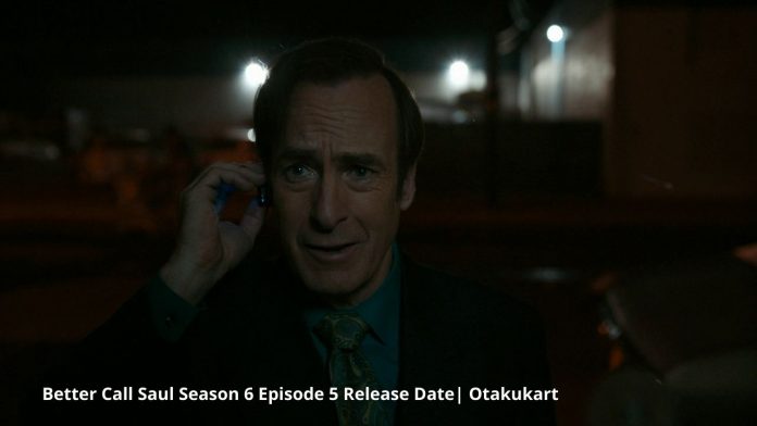 ¿Cuándo se estrenará el episodio 5 de la temporada 6 de Better Call Saul?