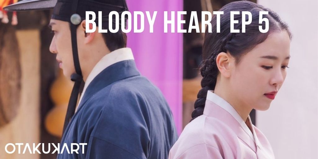 Release date of Bloody Heart episode 5