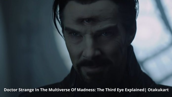 El tercer ojo del Doctor Strange explicado