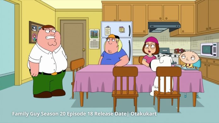 Release Date For Family Guy Season 20 Episode 18