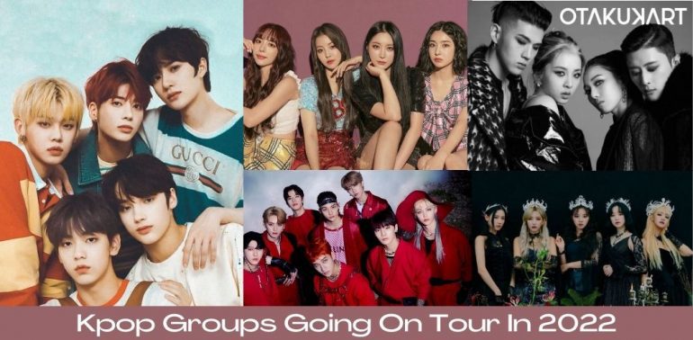 Which Are The Kpop Groups Going On Tour In 2022? - OtakuKart