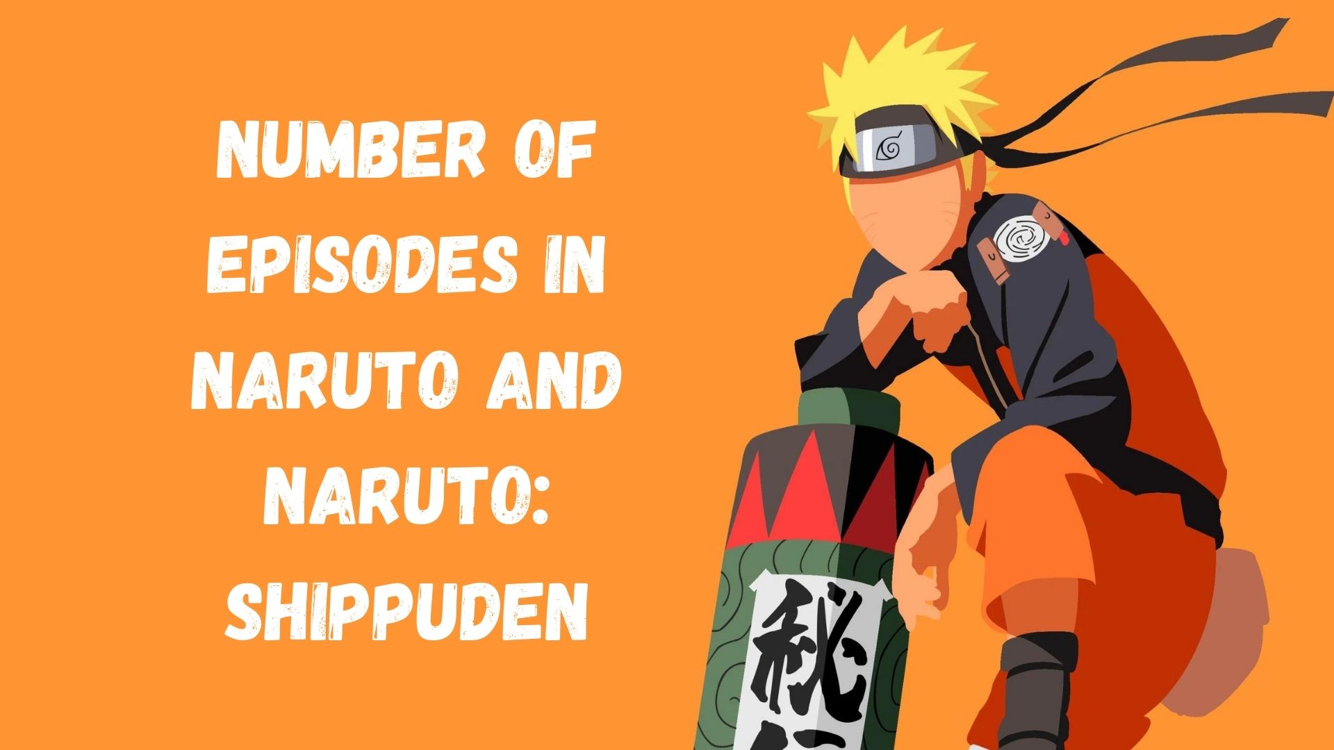 Episodes in Naruto and Naruto Shippuden