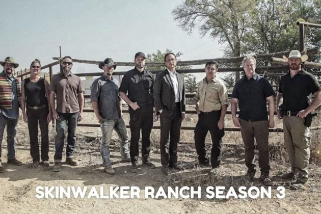 The Secrets Of Skinwalker Ranch Season 3: Release Date & Expectations