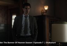 Release Date For Under The Banner Of Heaven Season 1 Episode 7