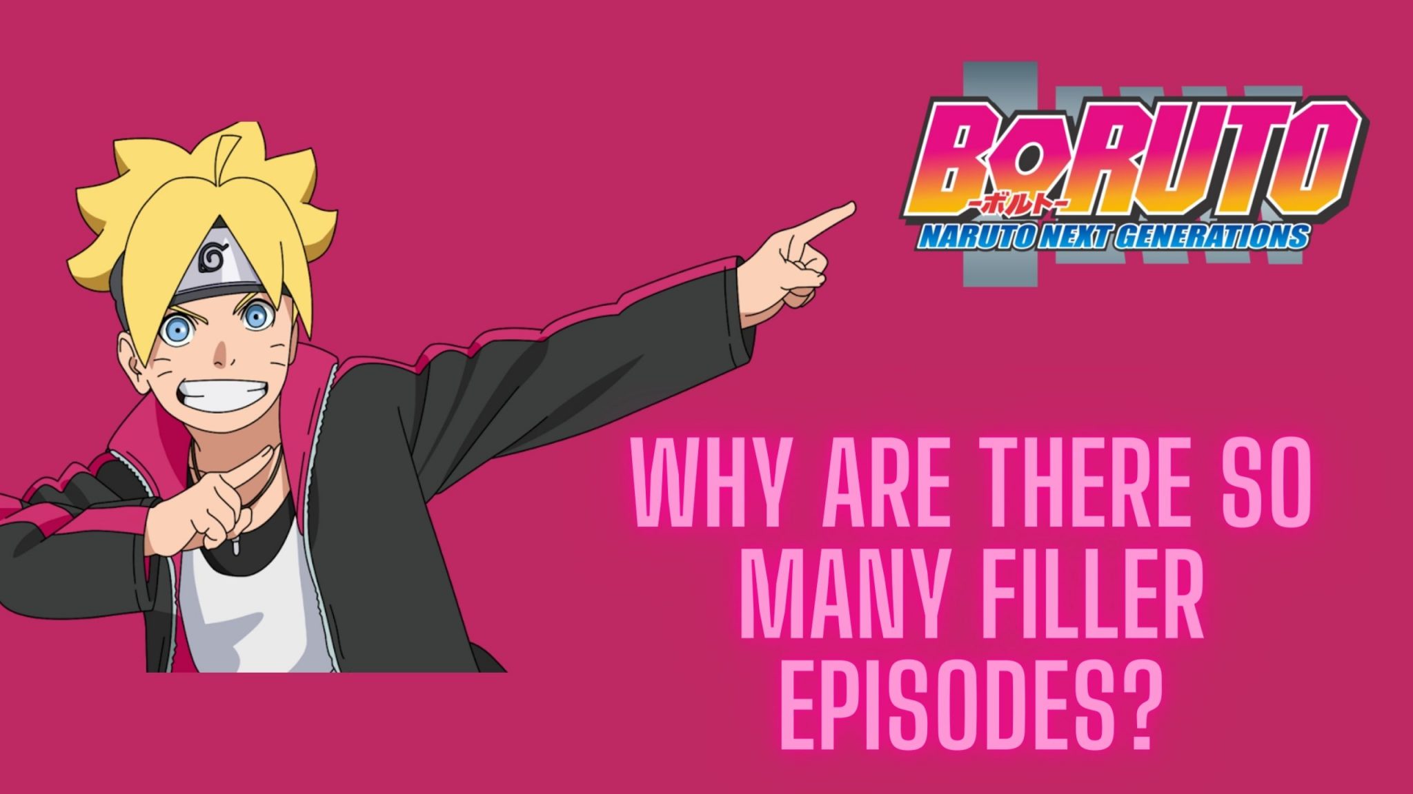 Why Are There So Many Boruto Fillers?