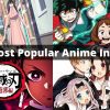 10 Most Popular Anime In 2022