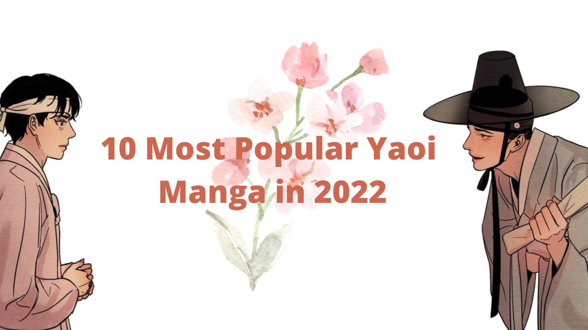 10 Most Popular Yaoi Manga in 2022