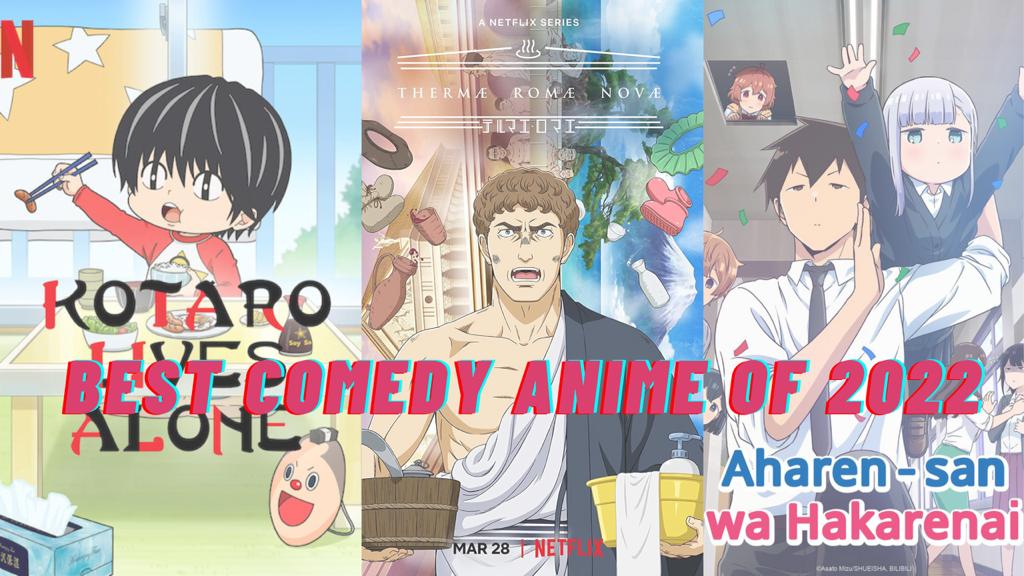 Best Comedy Anime of 2022 To Watch Right Now - OtakuKart