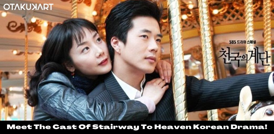 Stairway To Heaven Korean Drama Cast