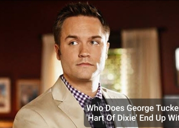 Who Does George Tucker in ‘Hart Of Dixie’ End Up With?
