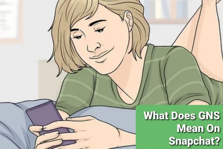 what-does-gns-mean-on-snapchat-the-trending-slang-explained-otakukart