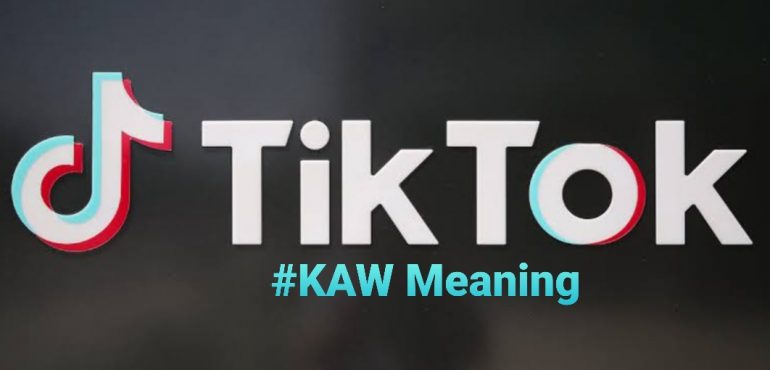 What Does Kaw Mean On Tiktok The Trending Slang Explained Otakukart 