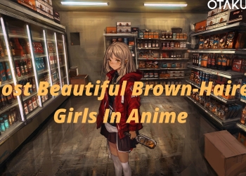 Most Beautiful Brown-Haired Girls In Anime