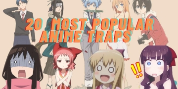20 Most Popular Anime Traps That Deceived Fans