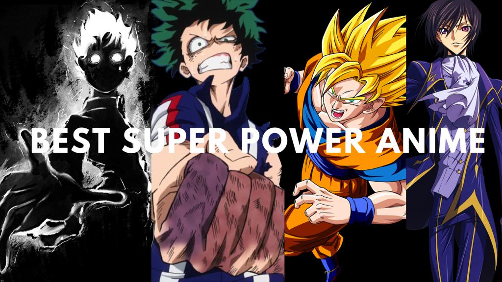 Best Super Power Anime To Watch That'll Pump You Up - OtakuKart