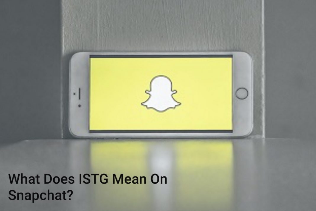 what-does-istg-mean-on-snapchat-the-social-media-lingo-explained