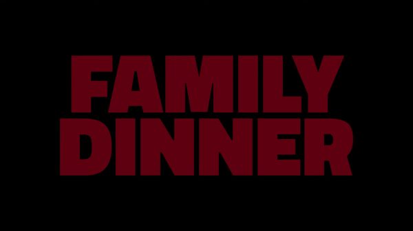family dinner movie 2022