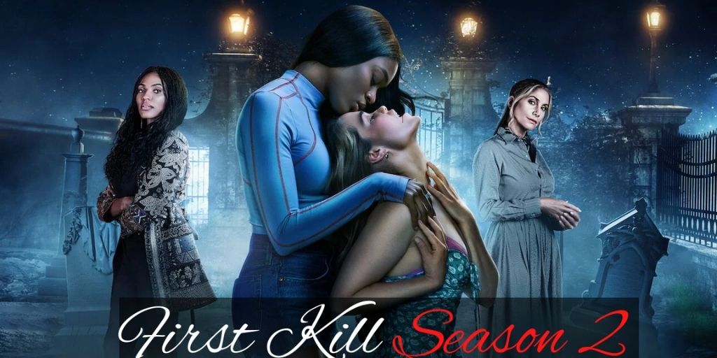 First Kill Season 2 Release Date. Know Everything About The Series. 