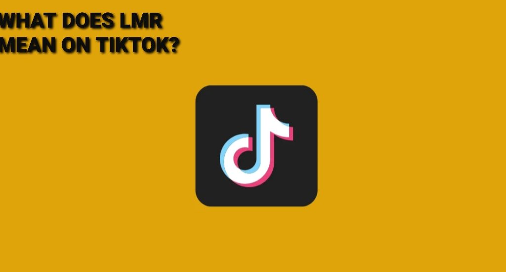 what-does-lmr-mean-on-tiktok-the-viral-lingo-explained-otakukart