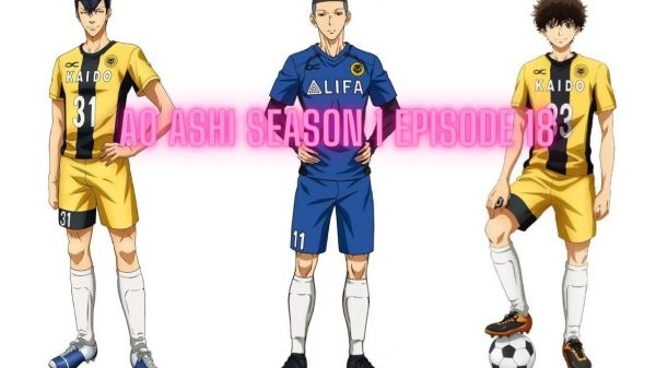 Ao Ashi Season 1 Episode 18