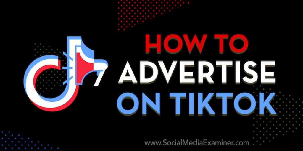 How To Run Ads on TikTok