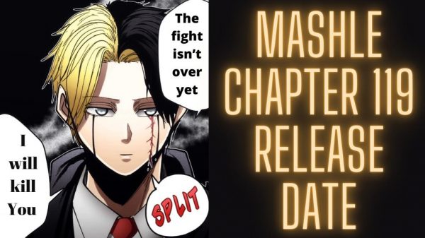Mashle: Magic and Muscles Chapter 119 Release Date