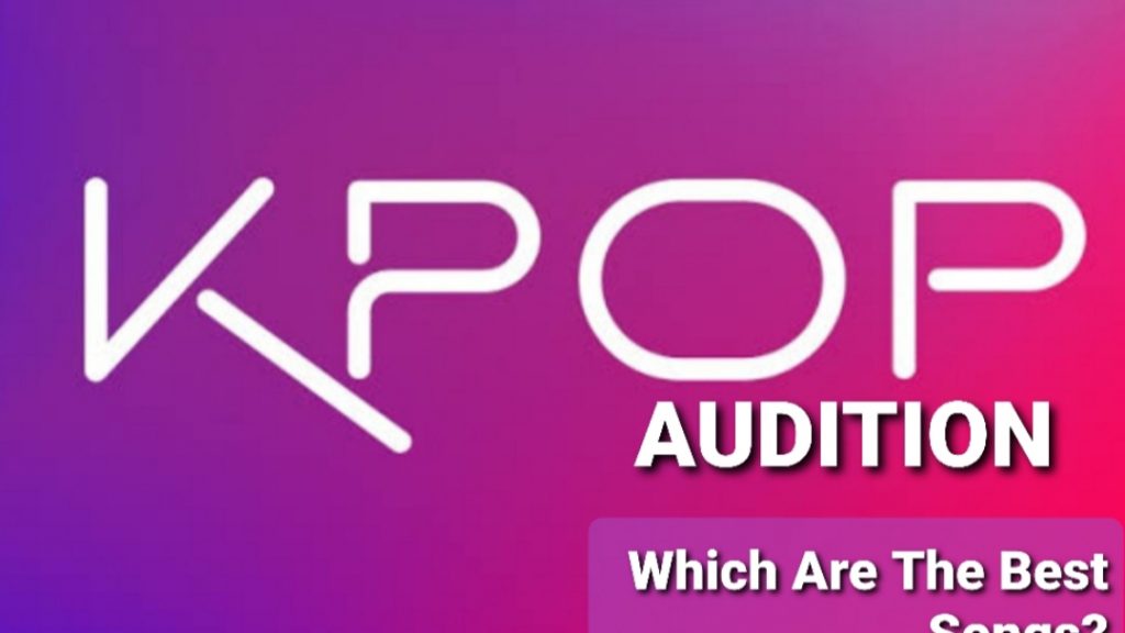 Which Songs Are Best For Kpop Audition OtakuKart