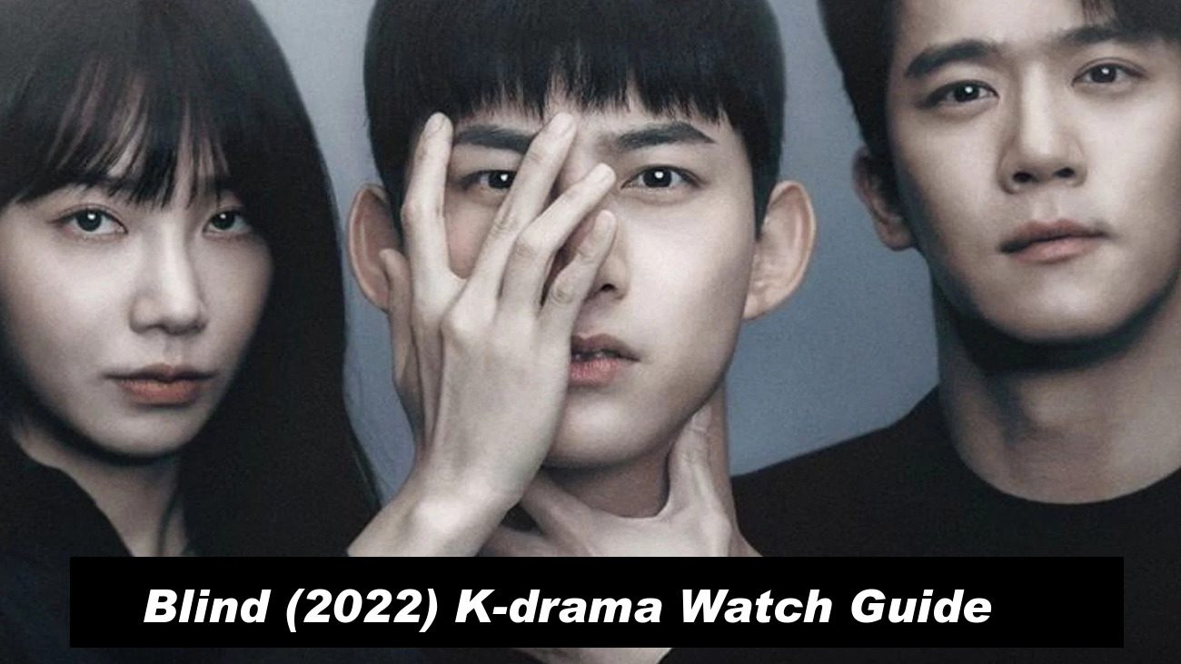 Blind (2022) K-drama Episode Schedule And Watch Guide