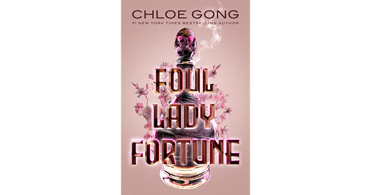 Chloe Gong’s New Book “Foul Lady Fortune” Is Releasing Soon!
