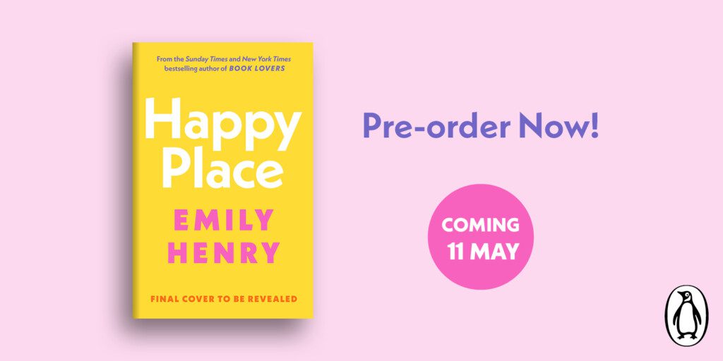 Emily Henry Happy Place: Cover Reveal And Release Date