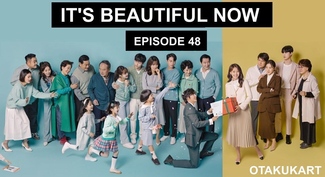 It's beautiful now episode 48 preview